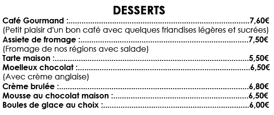 cafe gourmand, assiette de fromage, tarte maison, moelleux chocolat, crème brûlée, mousse au chocolat maison, boules de glace au choix