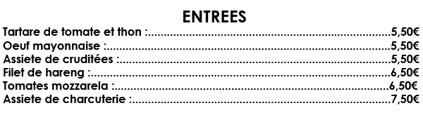 tartare de tomate au thon, oeuf mayonnaise, assiette de crudites, filet de hareng, tomates mozzarella, assiette de charcutterie